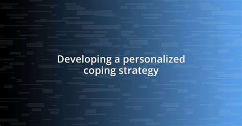 DevelopingaPersonalizedCopingStrategy